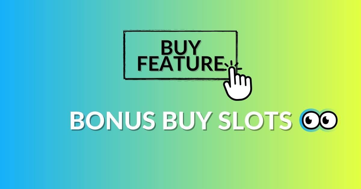 Bonus Buy Slots Review