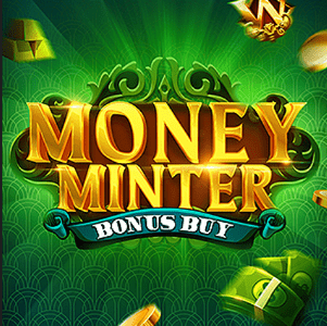 Money Minter Bonus Buy Slot Overview